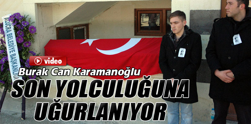 Son yolculuuna uurlanyor
